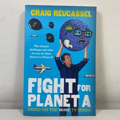 Fight For Planet A by Craig Reucassel Large Paperback 2020 ABC TV Series Science - Image 1 of 4