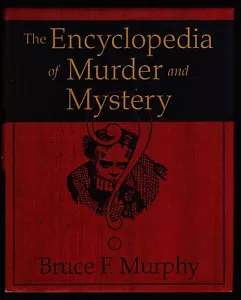 Bruce F. Murphy, Die Enzyklopädie von Mord und Geheimnis, St. Martin's Press BCE - Bild 1 von 6