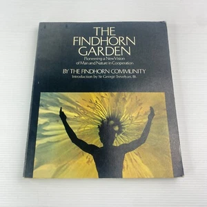 The Findhorn Garden Community Scotland - New Vision Of Man & Nature - 1976 PB - Picture 1 of 19