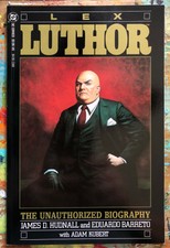 Lex Luthor - The Unauthorized Biography : : 1989 DC Comics : : First Printing