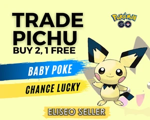 Trade Pichu - Pokemon Pichu GO - Chance Lucky - Baby Pikachu - Buy 2, 1 free - Picture 1 of 1