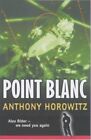 Point Blanc (Alex Rider)-Anthony Horowitz-Paperback-1844286592-Very Good