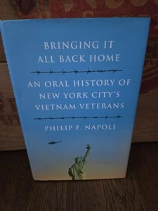 Bringing It All Back Home Oral History New York City's Vietnam Veterans Napoli - Picture 1 of 3