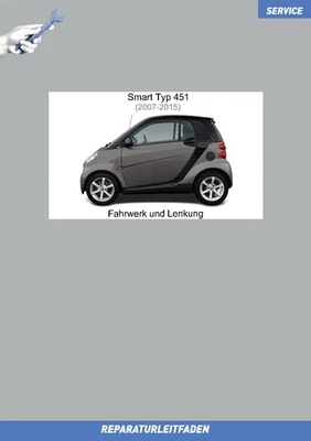Smart Fortwo (2007-2015) Reparaturanleitung Fahrwerk und Lenkung - Bild 1 von 4