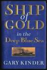 Gary KINDER / Ship of Gold in the Deep Blue Sea 1st Edition 1998