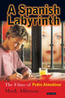 A Spanish Labyrinth: Die Filme Von Pedro Almodóvar Taschenbuch Marke