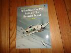 Osprey Aircraft Of Aces 6 Focke-Wulf Fw 190 Aces Russian Front John Weal