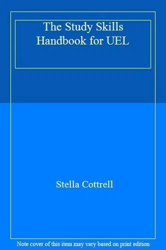 The Study Skills Handbook for UEL,Stella Cottrell - Image 1 of 1