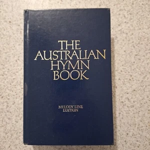 The Australian Hymn Book ~ Melody Line Edition Collins tapa dura 1981 HC - Imagen 1 de 8