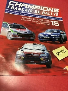Fascículo N º 15 Champions en Francés Rallye, Citroen C2 Super 1600 2007 Altaya - Imagen 1 de 8