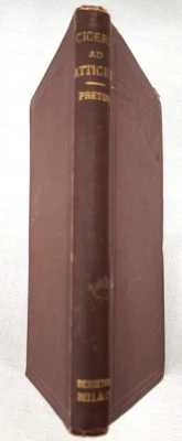 LATIN, 1882 Pretor CICERO'S LETTERS TO ATTICUS + Notes & Essay on Character,Rome Foto 1 de 3