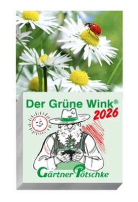 GÄRTNER PÖTSCHKE VERLAG GMBH & CO. KG Gärtner Pötschke Der Grüne Wink Tages-Gartenkalender 2026