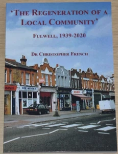 FULWELL LOCAL HISTORY South West London 1939-2020 Teddington Twickenham Richmond - Imagen 1 de 1