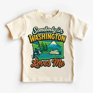 Somebody In Washington Loves Me Shirt - State Souvenir Tee - Picture 1 of 7