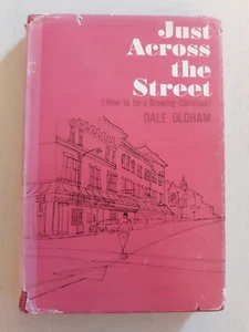 JUST ACROSS THE STREET (How to be a Growing Christian) by Dale Oldham HC/DJ - Bild 1 von 20