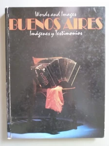 Buenos Aires Imagenes y testimonios / Words and Images - Carlos Manzi - Picture 1 of 5