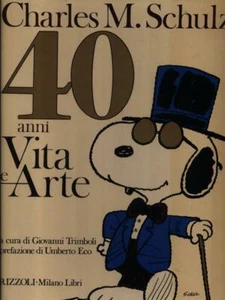 CHARLES M. SCHULZ 40 ANNI DI VITA E ARTE PRIMA EDIZIONE TRIMBOLI GIOVANNI - Foto 1 di 2
