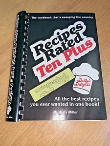 1987 RECIPES RATED TEN PLUS / Cookbook - Signed Author Dolly Miller 314 pages - Imagen 1 de 11