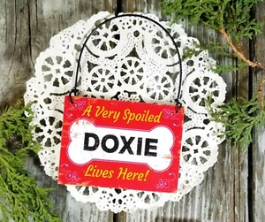  Wood Ornament Mini Sign SPOILED Doxie Dog Decor Gift USA New Dachshund - Picture 1 of 3