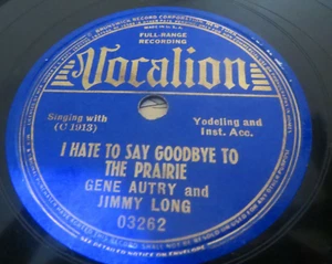 78RPM Vocalion 03262 Gene Autry - One Rose / Hate Say Goodbye Prairie, clean VV+ - Picture 1 of 5