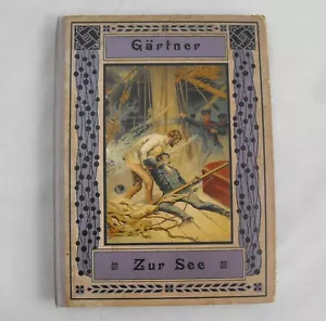 Don Georg Gartner - Zur See! - Adventures of German Cabin Boy - in German - Picture 1 of 4