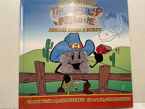 Adventures of Thumbs Up Johnnie book 2007 Johnnie Finds a Buddy - Imagen 1 de 1