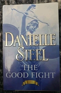 The Good Fight : A Novel by Danielle Steel (2018, Hardcover) 3425 - Bild 1 von 3