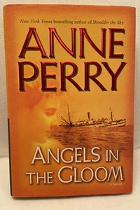 Angels in the Gloom by Anne Perry (2005, Hardcover, 1st EDITION) *VERY GOOD* - Picture 1 of 4