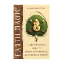 Earth Magic: A Wisewoman's Guide To Herbal, Atrol... By Nahmad, Claire Paperback