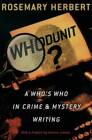 Whodunit: A Whos Who in Crime  Mystery Writing - Paperback - GOOD