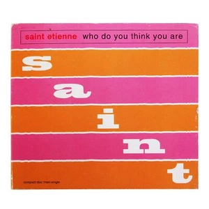 Saint Etienne : Who Do You Think You Are CD Single (1993) USA St. Aphex Twin RMX - Bild 1 von 1