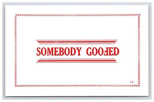 Postkarte: Humor: Somebody Goofed (Humor) - Unveröffentlicht - Bild 1 von 2
