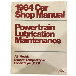 1984 Ford Car Shop Manual Powertrain Lubrication Maintenance All Models Except.. - Bild 1 von 6