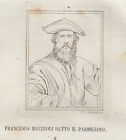 Francesco Mazzuoli detto il Parmigiano incisione in rame 1839