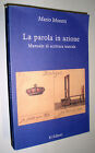La parola in azione : manuale di scrittura teatrale / Mario Moretti