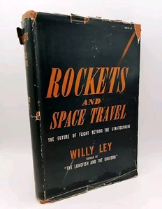 ROCKETS AND SPACE TRAVEL Willy Ley 1947 Future of Flight HCDJ hardcover Vintage - Picture 1 of 8