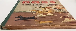 Albert Payson Terhune DOGS Illustrations by Kurt Wiese Saalfield 1940 RARE - Picture 1 of 12