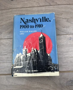 Nashville, 1900 bis 1910 von William Waller 1972 Hardcover Schutzumschlag - Bild 1 von 11