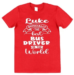 Personalised Best Bus Driver In World T-Shirt Custom Gift Name Husband Son Dad - Picture 1 of 20