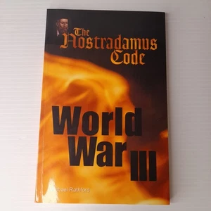 Nostradamus Code World War III Book By Michael Rathford 2008 Trade Paperback  - Picture 1 of 14