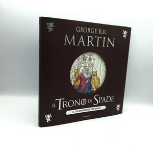 "IL TRONO DI SPADE - Il coloring book ufficiale" George R. R. Martin, Mondadori - Picture 1 of 1
