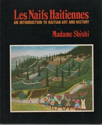  Les Naifs Haitiennes:  An Introduction To Haitian Art & History - Image 1 of 4