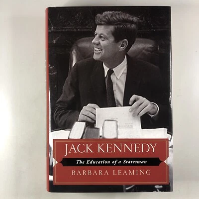 Jack Kennedy: The Education of a Statesman by Barbara Leaming Hardcover JFK Book - Image 1 of 4