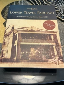 THEN & NOW - LOWER TOWN, PADUCAH ( SC 2005) Signed - Picture 1 of 5