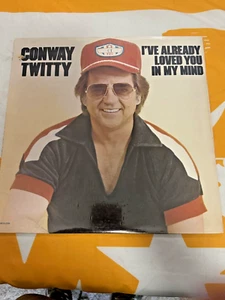 CONWAY TWITTY VINYL ALBUM I'VE ALREADY LOVED YOU IN MY MIND- NEW/SEALED - Picture 1 of 6