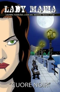 Lady Mafia, Cuore Noir, Numero 2, Maggio Giugno, 2014 Cuore Noir Edizioni - Imagen 1 de 1