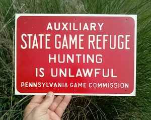 Vintage Pennsylvania PA Game Commission Auxiliary GAME REFUGE Metal Sign 12"x8" - Picture 1 of 6