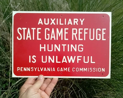 Old Vintage Pennsylvania PA Game Commission GAME REFUGE Metal Tin Sign 12x8 - Image 1 of 4