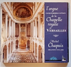 Michel Chapuis - ORGAN Chapelle Royale de Versailles CD NM/Mint - Bild 1 von 1
