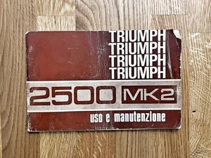TRIUMPH 2500 MK2 – Uso e Manutenzione – 2ª edizione, novembre 1969 – 5000 copie - Foto 1 di 7